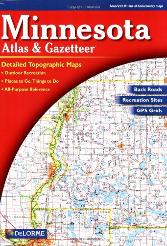 Beispielbild fr Minnesota Atlas Gazetteer (Delorme Atlas Gazetteer) zum Verkauf von Blue Vase Books