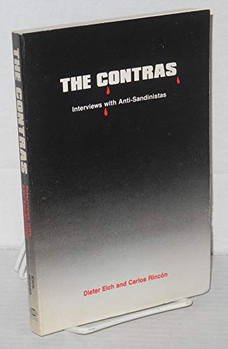 Beispielbild fr The Contras: Interviews with Anti-Sandinistas zum Verkauf von SecondSale