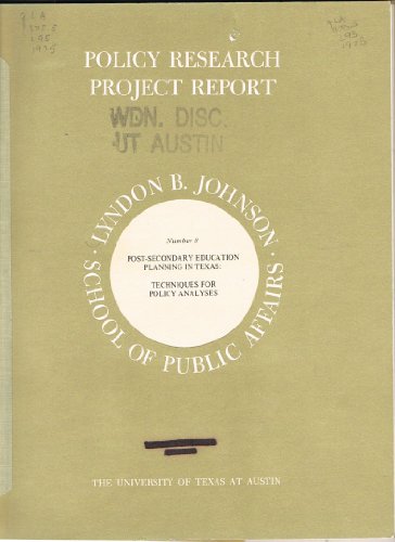 Post Secondary Education Planning in Texas: Techniques for Policy Analysis (No 8) (9780899406046) by Tolo, Kenneth W.