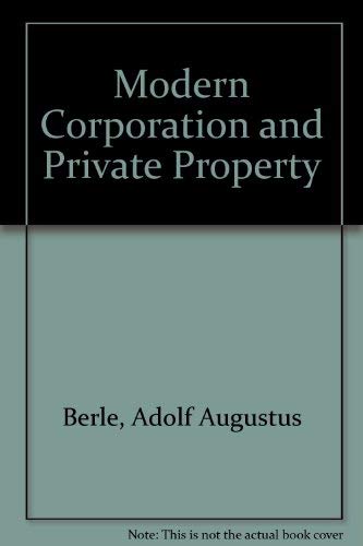 9780899411835: Modern Corporation and Private Property