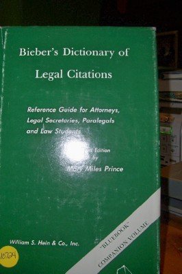 Imagen de archivo de Bieber*s dictionary of legal citations: Reference guide for attorneys, legal secretaries, paralegals, and law students a la venta por dsmbooks