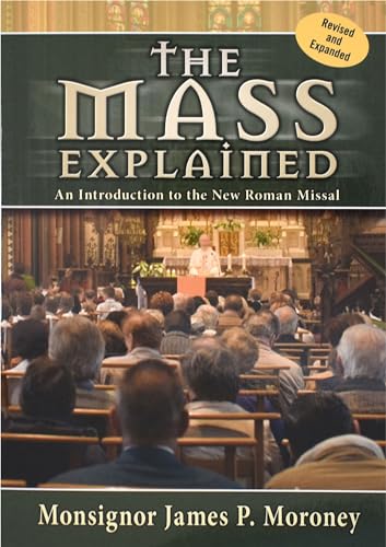 Beispielbild fr The Mass Explained-Revised and Expanded Edition zum Verkauf von Wonder Book