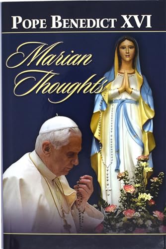 Marian Thoughts: Selection of Texts (9780899421179) by Benedict, Pope