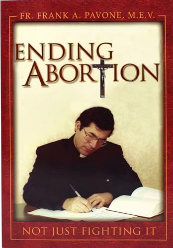 Beispielbild fr Ending Abortion: Not Just Fighting It zum Verkauf von Wonder Book