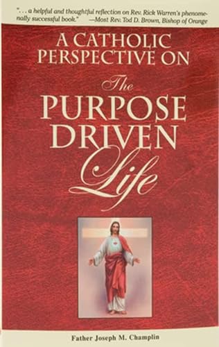 9780899421322: A Catholic Perspective on the Purpose Driven Life