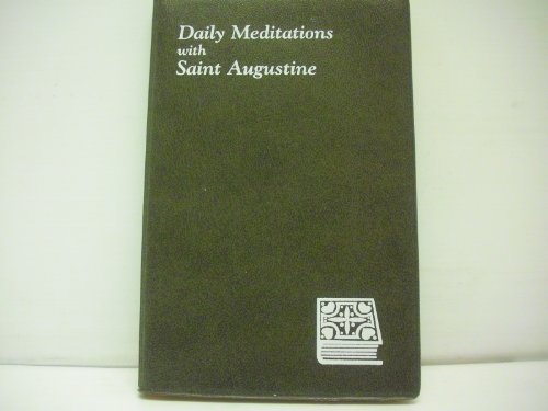 Beispielbild fr Daily Meditations with St. Augustine zum Verkauf von ThriftBooks-Dallas