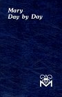 Beispielbild fr Mary Day by Day zum Verkauf von ThriftBooks-Dallas