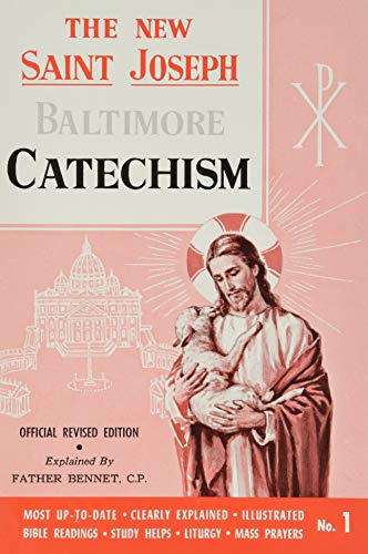 Imagen de archivo de Saint Joseph Baltimore Catechism: The Truths of Our Catholic Faith Clearly Explained and Illustrated : With Bible Readings, Study Helps and Mass Prayers a la venta por Revaluation Books