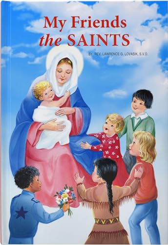 Stock image for My Friends the Saints: Illustrated Prayer-Talks With Favorite Saints for sale by Adagio Books