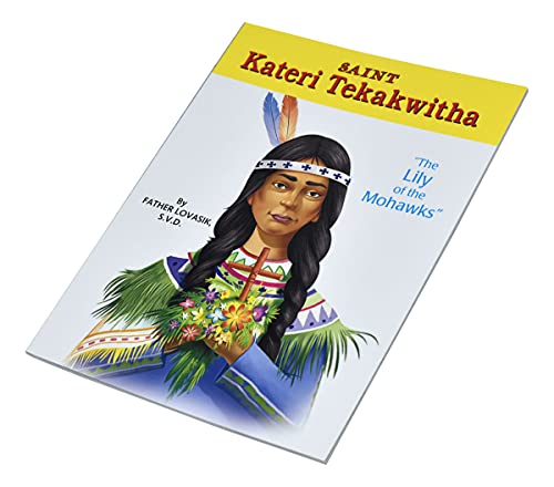 9780899422985: Saint Kateri Tekakwitha: The Lily of the Mohawks