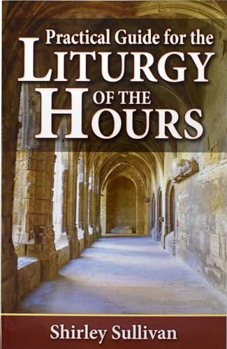9780899424842: Practical Guide to the Liturgy of the Hours