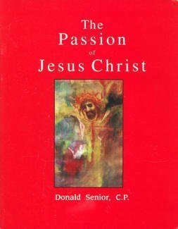 Beispielbild fr The Passion of Jesus Christ zum Verkauf von Orion Tech