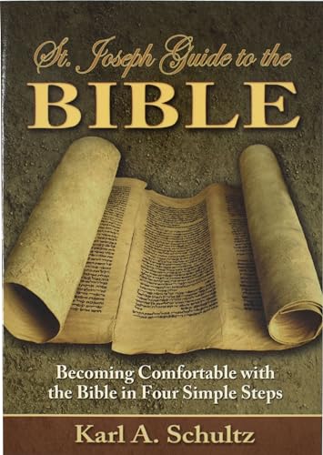 Stock image for St. Joseph Guide to the Bible : Being Comfortable with the Bible in Four Simple Steps for sale by Better World Books