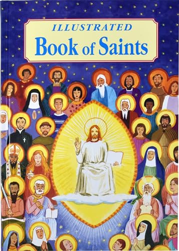 Illustrated Book of Saints: Inspiring Lives in Word and Picture