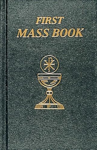 Stock image for First Mass Book: An Easy Way of Participating at Mass for Boys and Girls for sale by ThriftBooks-Dallas
