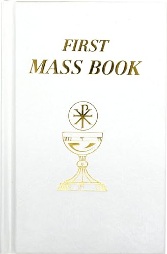 Beispielbild fr First Mass Book: An Easy Way of Participating at Mass for Boys and Girls zum Verkauf von WorldofBooks