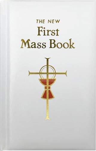 Stock image for First Mass Book: An Easy Way of Participating at Mass for Boys and Girls for sale by ZBK Books