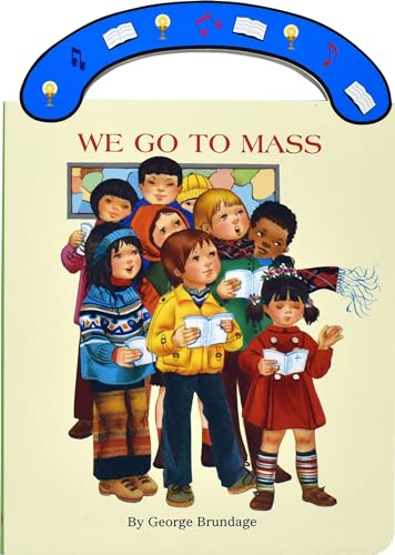 Stock image for We Go to Mass: St. Joseph Carry-Me-Along Board Book (St. Joseph Board Books) for sale by Your Online Bookstore