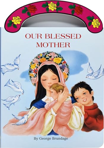 Stock image for Our Blessed Mother (St. Joseph Board Books) for sale by Reliant Bookstore