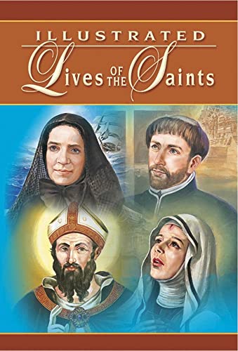 Illustrated Lives of the Saints: For Every Day of the Year - Hoever, H.