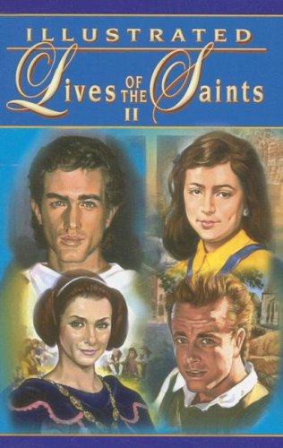 Beispielbild fr Illustrated Lives of the Saints II zum Verkauf von Wonder Book