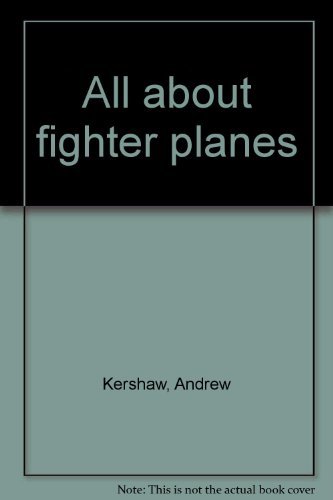 Imagen de archivo de All About Fighter Planes a la venta por Alf Books