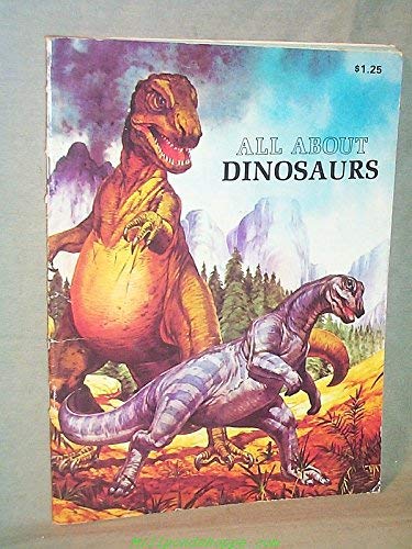 Beispielbild fr All about dinosaurs zum Verkauf von Wonder Book