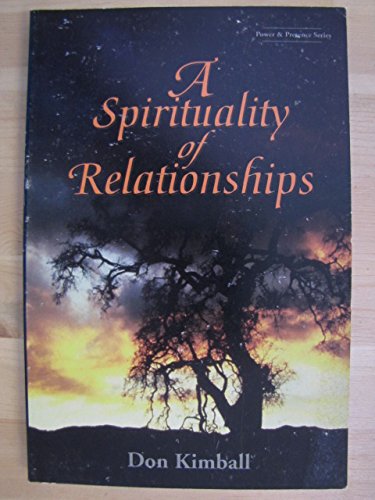 Stock image for A spirituality of relationships (Power & presence series) for sale by dsmbooks