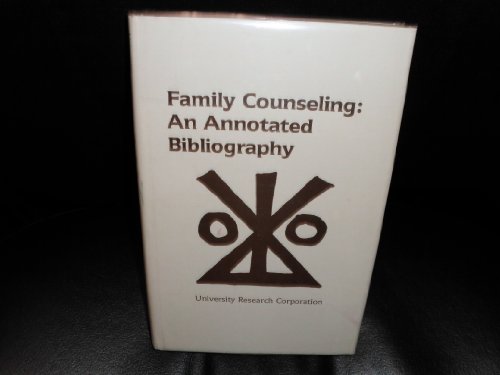 Stock image for Family Counseling : An Annotated Bibliography for sale by Better World Books