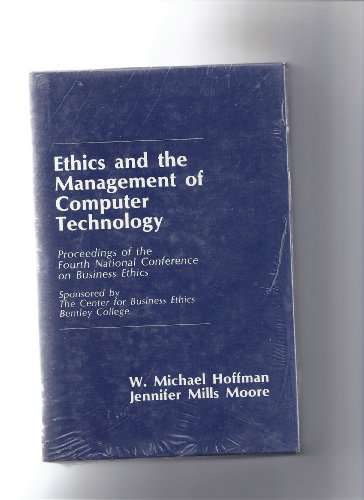 Stock image for Ethics and the Management of Computer Technology (National Conference for sale by Hawking Books