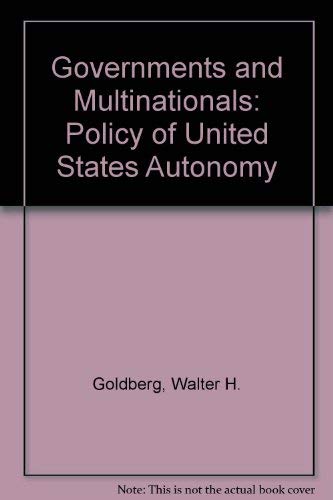 Stock image for Governments and Multinationals: The Policy of Control Versus Autonomy for sale by Anybook.com