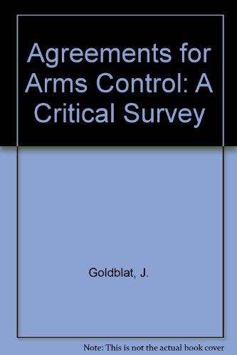Beispielbild fr Agreements for Arms Control: A Critical Survey zum Verkauf von Books From California
