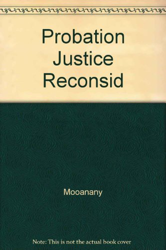 Stock image for Probation and Justice : Reconsideration of Mission for sale by Better World Books Ltd