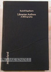 Beispielbild fr LIBRARIAN AUTHORS: A BIBLIOGRAPHY. zum Verkauf von Cambridge Rare Books