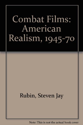 Combat Films: American Realism, 1945-70