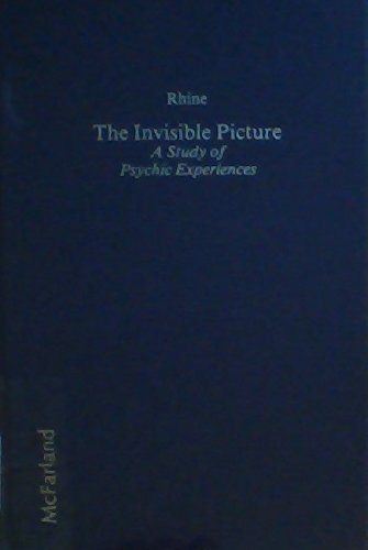 Beispielbild fr The Invisible Picture : A Study of Psychic Experiences zum Verkauf von Better World Books