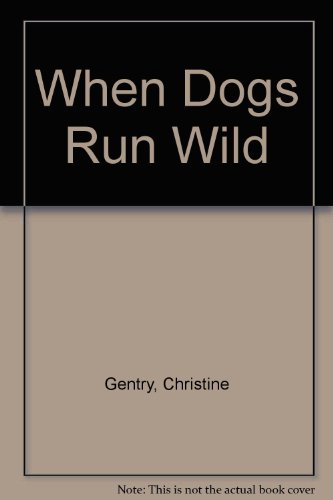 Beispielbild fr When dogs run wild: The sociology of feral dogs and wildlife zum Verkauf von Mount Angel Abbey Library