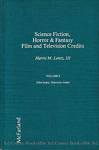 

Science Fiction, Horror and Fantasy Film and Television Credits: Over 10,000 Actors, Actresses, Directors