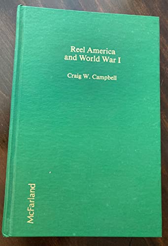 9780899500874: Reel America and World War I: Comprehensive Filmography and History of Motion Pictures in the United States, 1914-20
