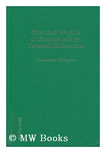 Men and Women of Parapsychology: Personal Reflections