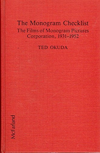 9780899502861: The Monogram Checklist: The Film of Monogram Pictures Corporation, 1931-1952