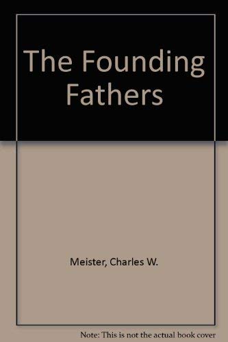 Imagen de archivo de The Founding Fathers a la venta por Better World Books