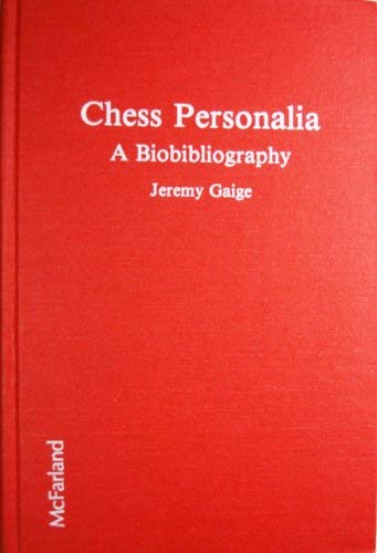 9780899502939: Chess Personalia: A Biobibliography