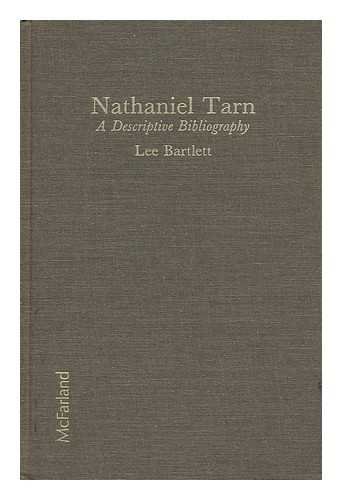 Nathaniel Tarn: A Descriptive Bibliography (American Poetry Contemporary Bibliography Series) (9780899502960) by Bartlett, Lee