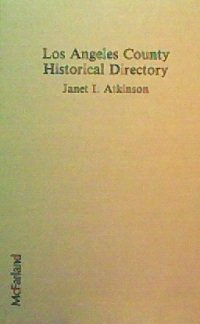 Imagen de archivo de LOS ANGELES COUNTY HISTORICAL DIRECTORY a la venta por Cornerstone Books