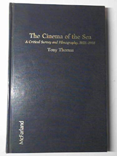 9780899503424: The Cinema of the Sea: A Critical Survey and Filmography, 1925-86