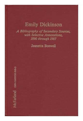 Beispielbild fr Emily Dickinson: A Bibliography of Secondary Sources, With Selective Annotations, 1890 Through 1987 zum Verkauf von Larry W Price Books