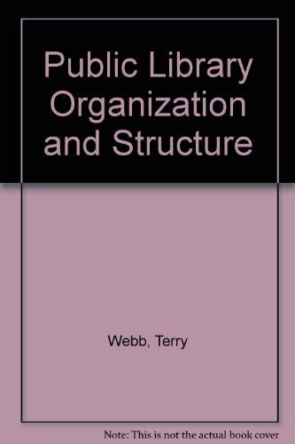 9780899503950: Public Library Organization and Structure