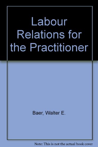 Stock image for Labor Relations for the Practitioner. for sale by Brentwood Books