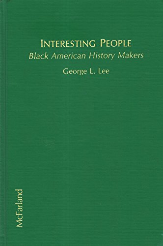 Beispielbild fr Interesting People : Black American History Makers zum Verkauf von Better World Books